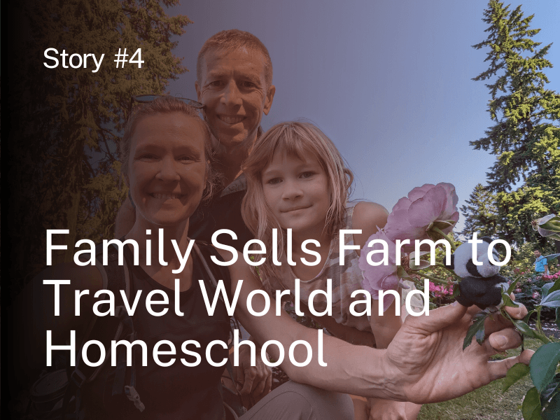 This Family Sold Their Farm to Travel the World and Homeschool Their Child